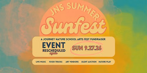 JNS Summer Sunfest: A Journey Nature School Arts Fest Fundraiser