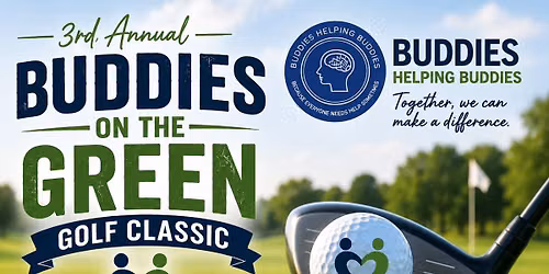 3rd Annual Buddies on the Green Golf Classic