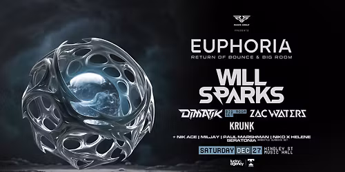 Euphoria- Return Of Bounce & Big Room Ft Will Sparks, Zac Waters, Dimatik (Big Room Set) & more!