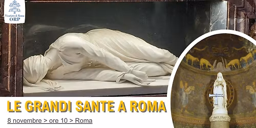 Le Grandi Sante a Roma - itinerario a piedi