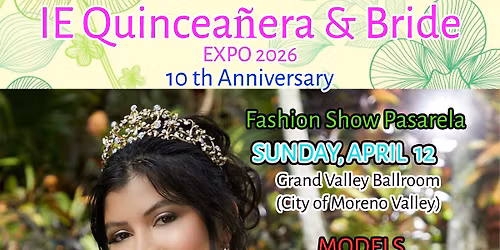 IE QUINCEA\u00d1ERA & BRIDE EXPO