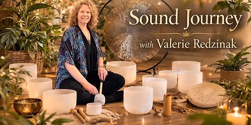  Sound Journey with Valerie Redzinak