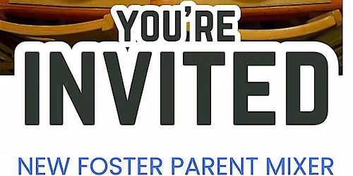 New Foster Parent Mixer - Lake Charles