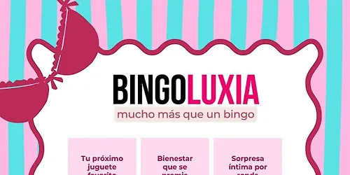 BINGOLUXIA Mucho más que un bingo (Bienestar Risas y Premios)