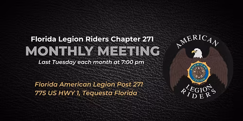 Legion Riders Chapter 271 Monthly Meeting - Last Thursday at 7pm