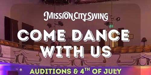Mission City Swing: 6th week of classes & Auditions! \ud83c\udf89