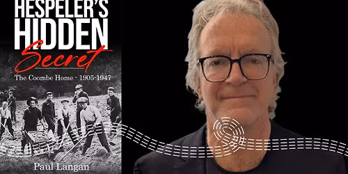 Connections 50+ Presents Cambridge Third Age Learning: Hespeler\u2019s Hidden Secret - Coombe Orphanage