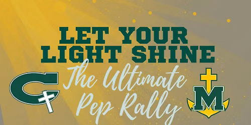 Let Your Light Shine--The Ultimate Pep Rally