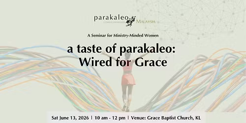 A Taste of Parakaleo: Wired For Grace 