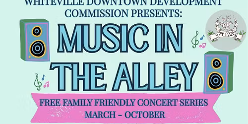 Music in the Alley & Open Air Market in Downtown Whiteville