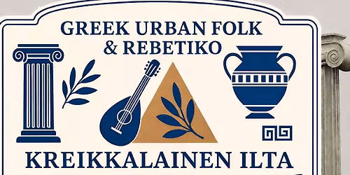 Kreikkalainen ilta with Greek Urban Folk & Rebetiko -band