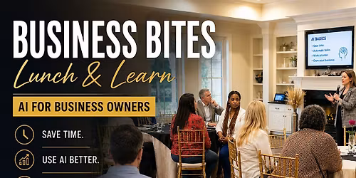 How to Train AI to Think Like You  | Business Bites Lunch & Learn