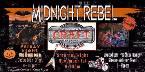 Midnight Rebel - Kingman Craft House 3 Day Rocktober\/November Blast!