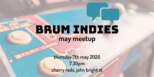 May Brum Indies Gamedev Meetup