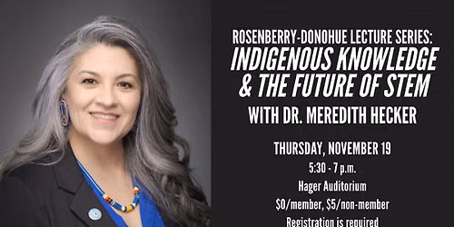Indigenous Knowledge and the Future of STEM with Dr. Meredith Hecker