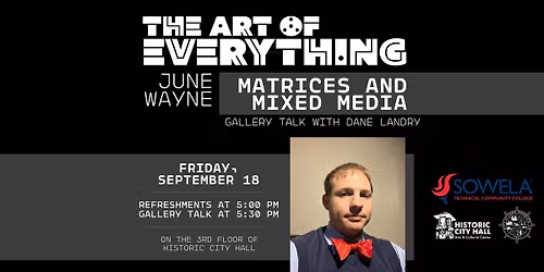 The Art of Everything: Matrices & Mixed Media Gallery Talk