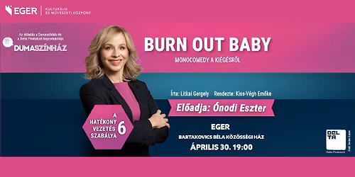 Burn out Baby - \u00d3nodi  Eszter 