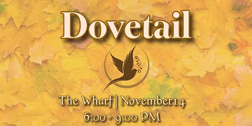 Dovetail is back at The Wharf