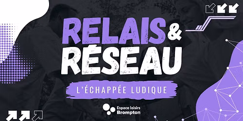 Relais & R\u00e9seau | L'\u00c9chapp\u00e9e Ludique | 1\u00e8re \u00e9dition