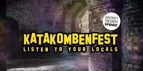 KATAKOMBENFEST | Dark Edition mit CREST, Lebensstille & Splittersicht