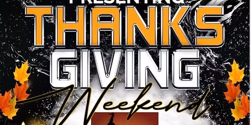 THANKSGIVING WEEKEND SOIREE