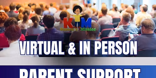 Virtual or In Person Parent Support Meeting