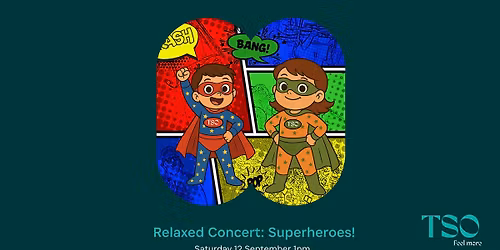 Relaxed Concert: Superheroes!