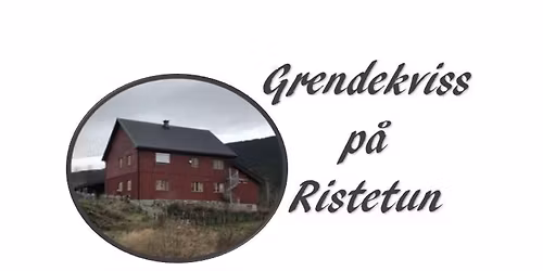 Grendekviss p\u00e5 Ristetun
