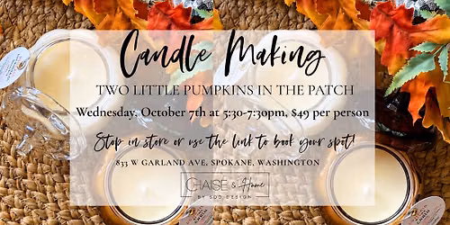 Candle Making Workshop - $49 - Pumpkin Jars - 10.7.26