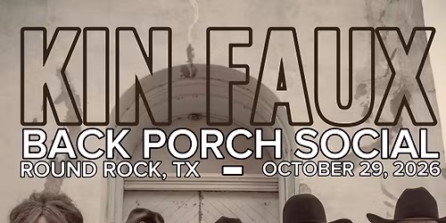 Kin Faux at Back Porch Social