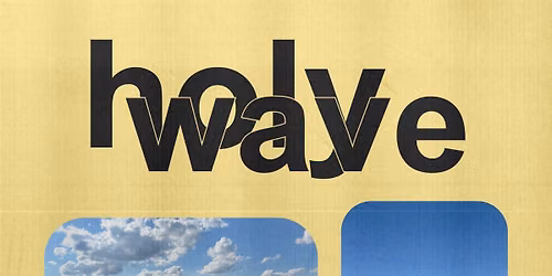 HOLY WAVE - Montr\u00e9al