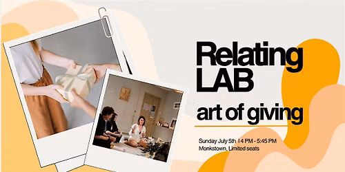 Relating Lab: The art of giving