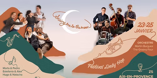 Swing Me to the Moon | Festival Lindy Hop \u00e0 Aix-en-Provence