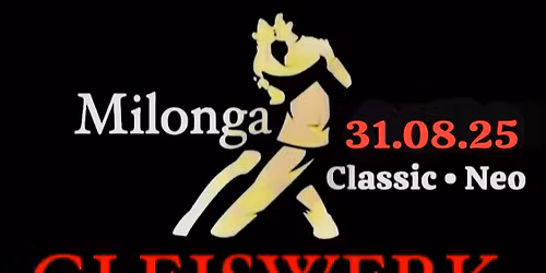 \u2022 GLEISWERK MILONGA \u2022 D\u00fcsseldorf