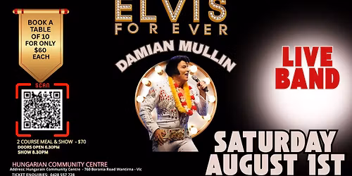 Damian Mullin & The Elvis Forever Band @ The Hungarian Community Centre