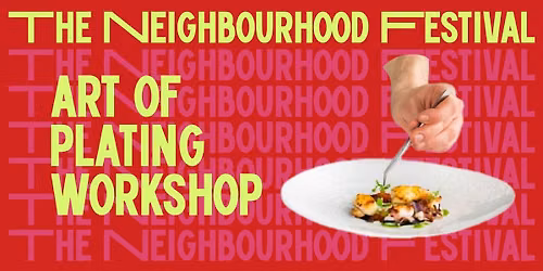 Art of Plating Workshop @ TNF