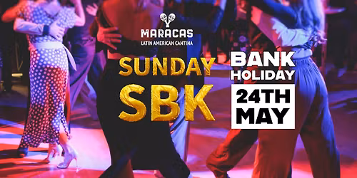 SBK SUNDAY (BANK HOLIDAY)