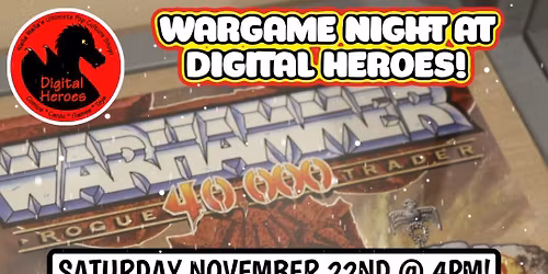 Wargame Night at Digital Heroes!