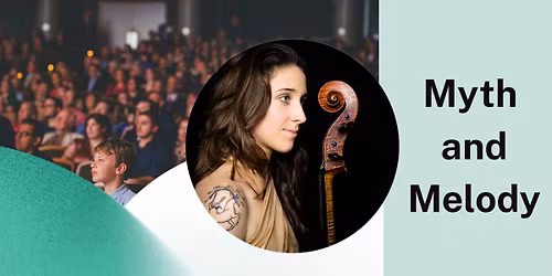 Myth & Melody: February Masterworks Series Concert