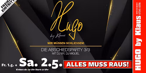 Hugo by Klaus Closing Party 3\/3 | Eintritt frei