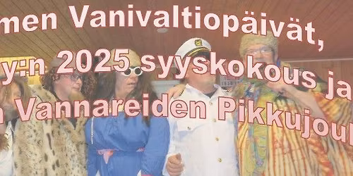 Vanivaltiop\u00e4iv\u00e4t, VTCF ry:n syyskokous ja Kaikkien Vannareiden Pikkujoulut