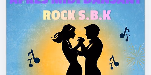 NOUVEAUTE.....APRES MIDI DANSANT au CHALET des MOISSONS\/ S.B.K Rock\/ Repas du midi