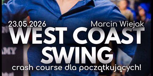WEST COAST SWING crash dla pocz\u0105tkuj\u0105cych | Marcin Wiejak | SALSAme | 23.05.2026 | Lublin
