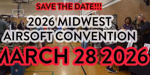 Midwest Airsoft Convention 2026: Presented by the Minnesota Airsoft Association