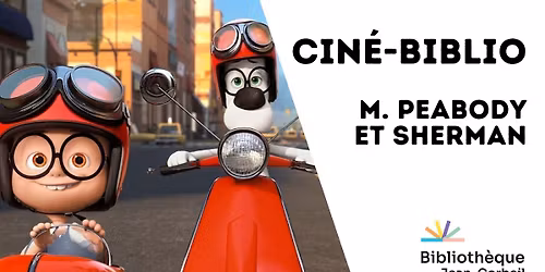 Cin\u00e9-biblio | M. Peabody et Sherman