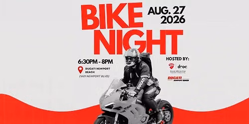 DROC x Ducati Newport Beach Bike Night \u2013 August 2026