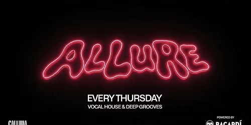 ALLURE - Week 4 | Every Thursday at Calluna 
