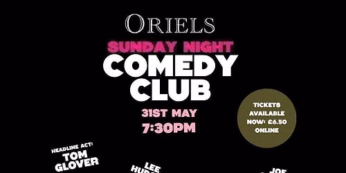 ORIELS SUNDAY NIGHT COMEDY CLUB