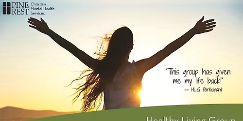 Healthy Living Group (IN-PERSON at Pine Rest Caledonia Clinic - Tuesdays 5:00 PM)