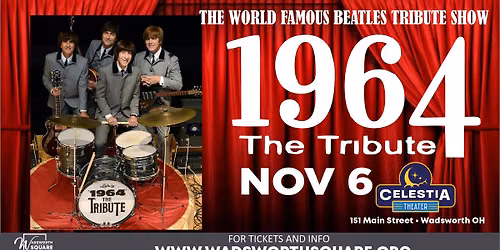 1964 - The Beatles Tribute | The Celestia Theater